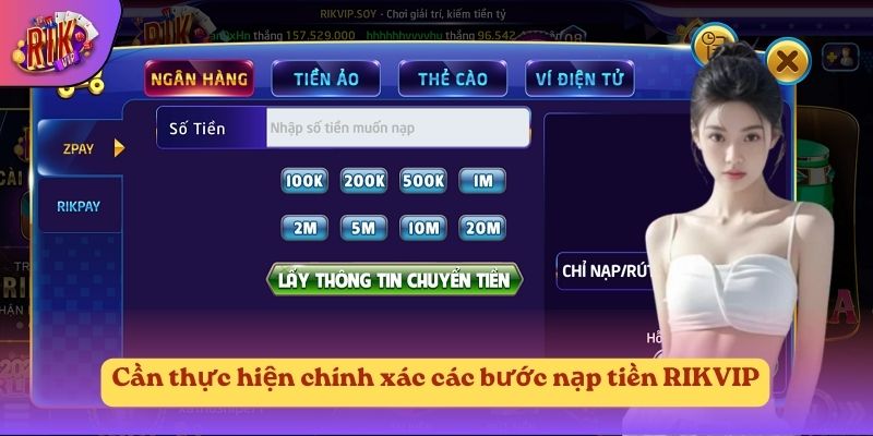 Cần thực hiện chính xác các bước nạp tiền RIKVIP Cần thực hiện chính xác các bước nạp tiền RIKVIP