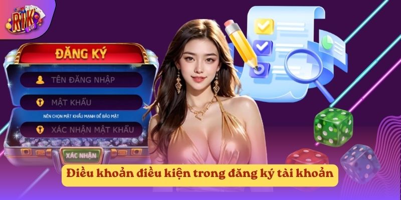 Điều khoản điều kiện trong đăng ký tài khoản Điều khoản điều kiện trong đăng ký tài khoản