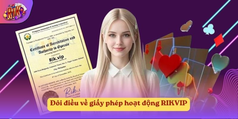 Đôi điều về giấy phép hoạt động RIKVIP Đôi điều về giấy phép hoạt động RIKVIP