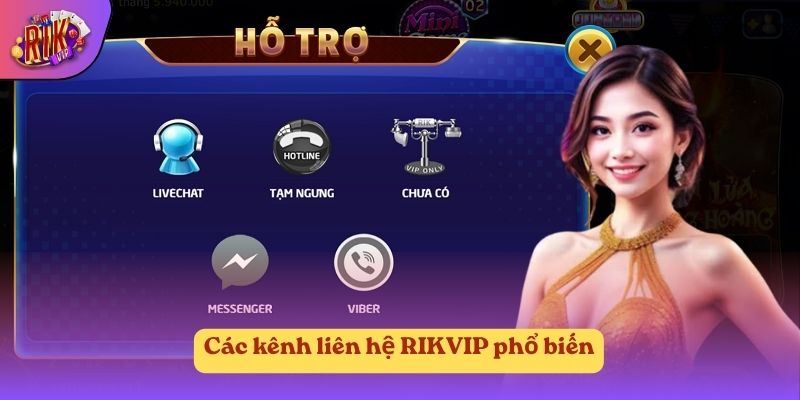Các kênh liên hệ RIKVIP phổ biến Các kênh liên hệ RIKVIP phổ biến