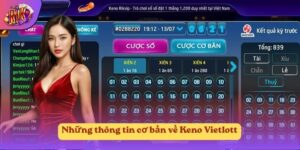 Những thông tin cơ bản về Keno Vietlott