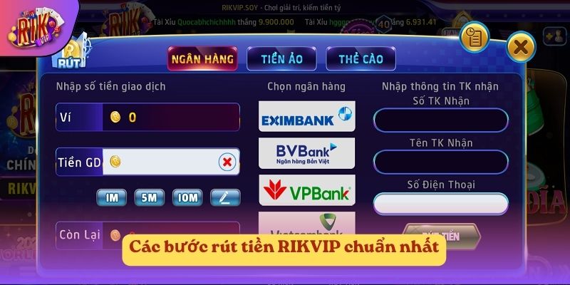 Các bước rút tiền RIKVIP chuẩn nhất Các bước rút tiền RIKVIP chuẩn nhất